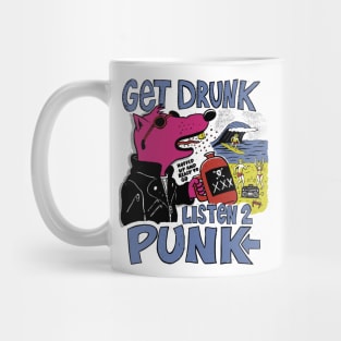 Get Drunk Listen to Punk (light) Mug